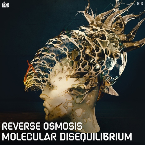 Reverse Osmosis - Molecular Disequilibrium [SH140]